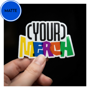 your merch Matte